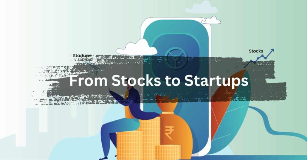 From Stocks to Startups