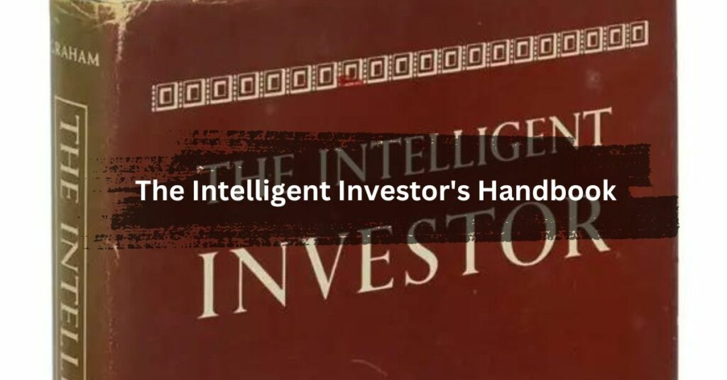 The Intelligent Investor's Handbook